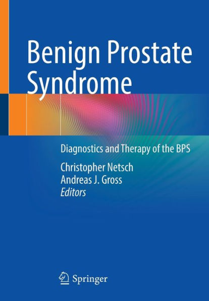 Benign Prostate Syndrome: Diagnostics And Therapy Of The Bps