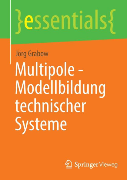 Multipole - Modellbildung Technischer Systeme (Essentials) (German Edition)