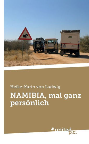 Namibia, Mal Ganz Persönlich (German Edition)
