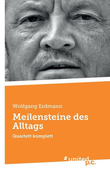 Meilensteine Des Alltags: Quartett Komplett (German Edition)