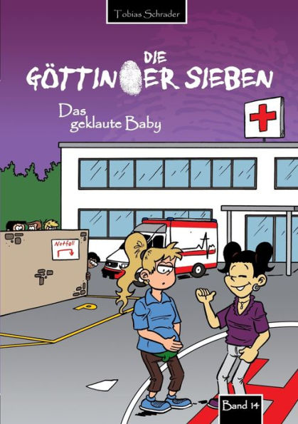 Die Göttinger Sieben: Das Geklaute Baby (German Edition)
