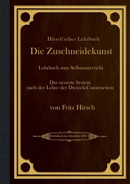 Hirsch'sches Lehrbuch: Die Zuschneidekunst (German Edition)