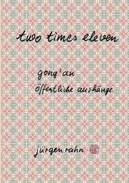 Two Times Eleven: Gong'An - Öffentliche Aushänge (German Edition)