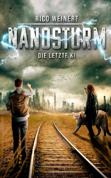 Nanosturm: Die Letzte Ki (German Edition)