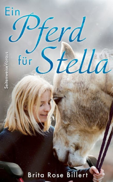 Ein Pferd Für Stella (German Edition)