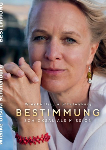 Bestimmung: Schicksal Als Mission (German Edition)