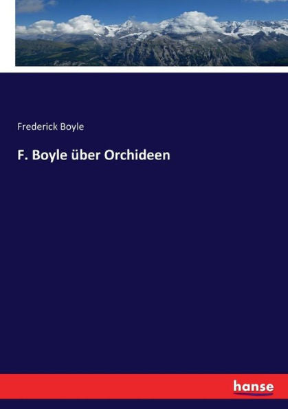F. Boyle Über Orchideen (German Edition)