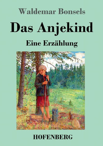 Das Anjekind: Eine Erzählung (German Edition) - 9783743745933