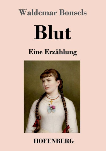 Blut: Eine Erzählung (German Edition) - 9783743746084