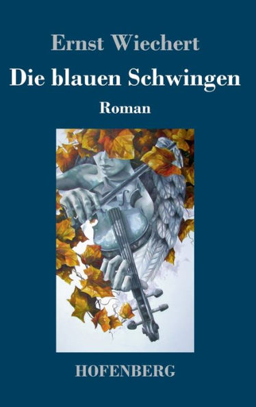 Die Blauen Schwingen: Roman (German Edition)