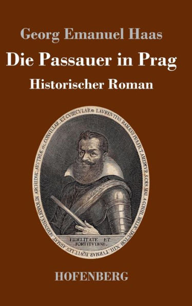 Die Passauer In Prag: Historischer Roman (German Edition)