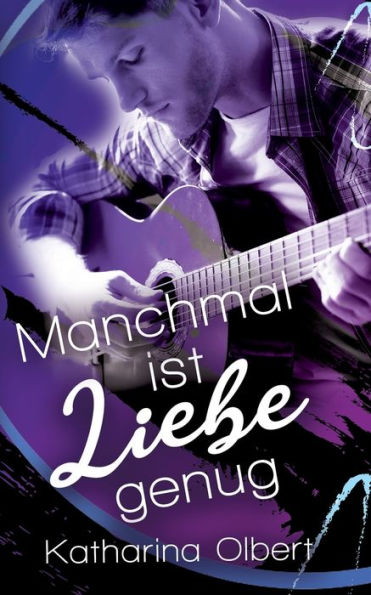 Manchmal Ist Liebe Genug: (Popstar Love) (German Edition)