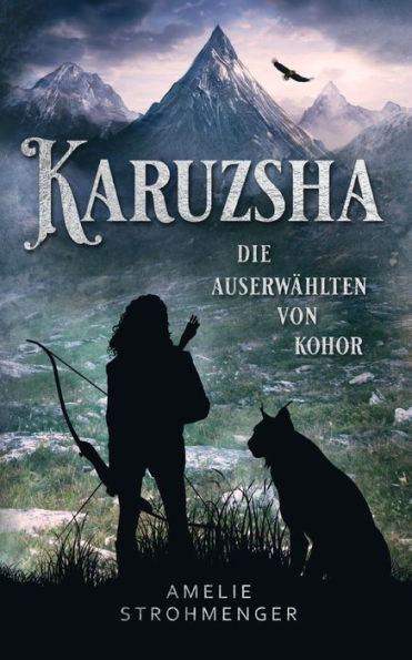 Karuzsha: Die Auserwählten Von Kohor (German Edition)