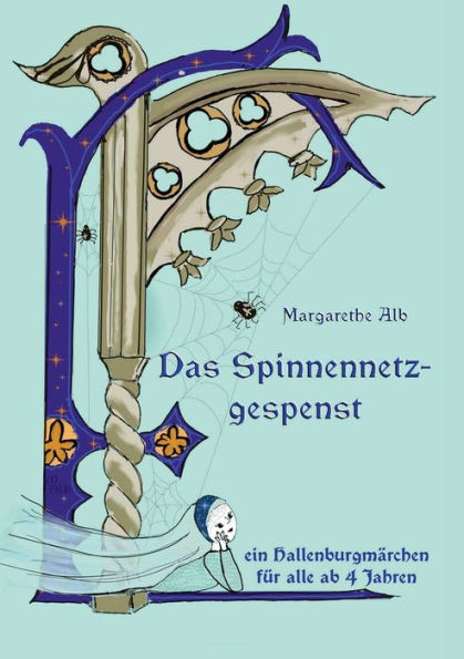Das Spinnennetzgespenst: Ein Märchen Von Der Hallenburg (German Edition)