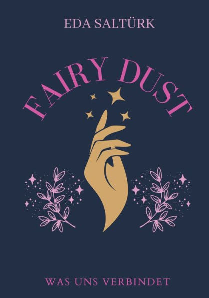 Fairy Dust: Was Uns Verbindet (German Edition)