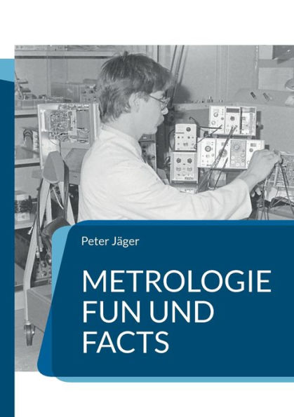 Metrologie Fun Und Facts: Spaß An Messtechnik (German Edition)