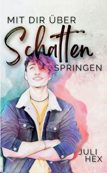 Mit Dir Über Schatten Springen (German Edition)