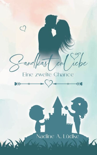 Sandkastenliebe: Eine Zweite Chance (German Edition)
