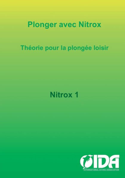 Plonger Avec Nitrox: Theorie Pour La Plongee Loisir (French Edition)