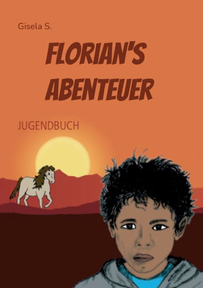 Florian's Abenteuer (German Edition)