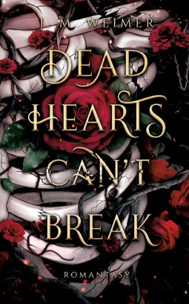 Dead Hearts (Can'T) Break: Düstere Romantasy, Vampire Und Werwölfe (German Edition)