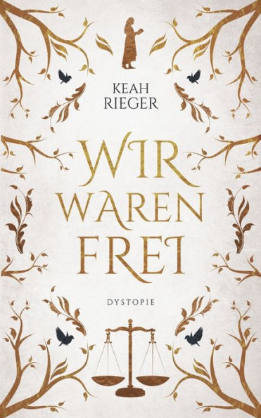 Wir Waren Frei (German Edition)