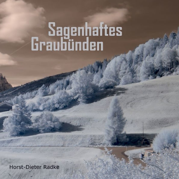 Sagenhaftes Graubünden (German Edition)
