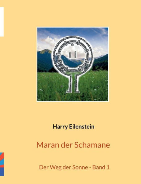 Maran Der Schamane: Der Weg Der Sonne - Banda 1 (Edición Alemana)