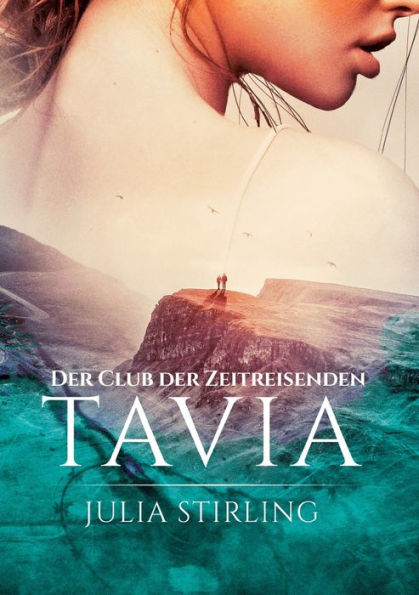 Tavia: Der Club Der Zeitreisenden 6 (German Edition)