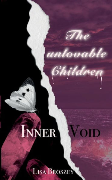 The Unlovable Children: Inner Void (German Edition)