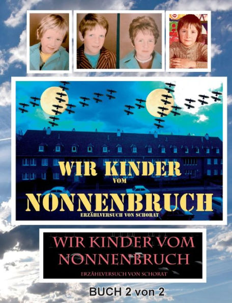 Wir Kinder Vom Nonnenbruch Buch 2 Von 2 (German Edition)