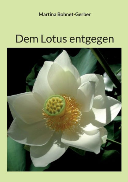 Dem Lotus Entgegen (German Edition)