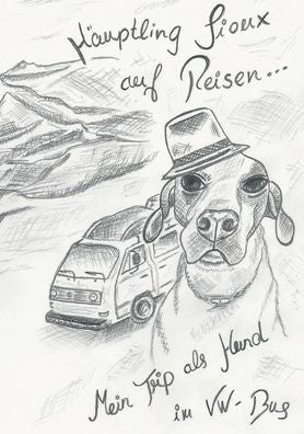 Häuptling Sioux Auf Reisen: Eine Erzählung Aus Der Sichtweise Eines Hundes (German Edition)