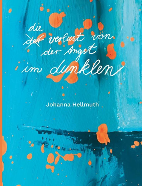 Der Verlust Von Der Angst Im Dunklen (German Edition)