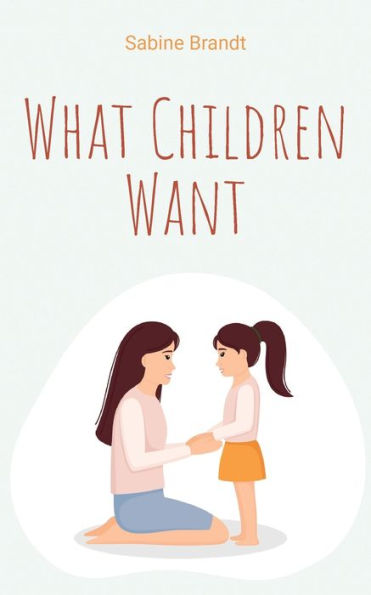 What Children Want