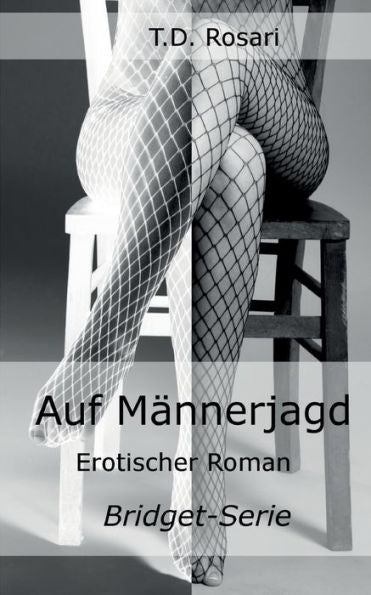 Auf Männerjagd: Erotischer Roman (German Edition)