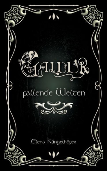 Galdur: Fallende Welten (German Edition)