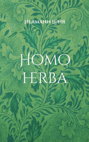 Homo Herba: Roman (German Edition)
