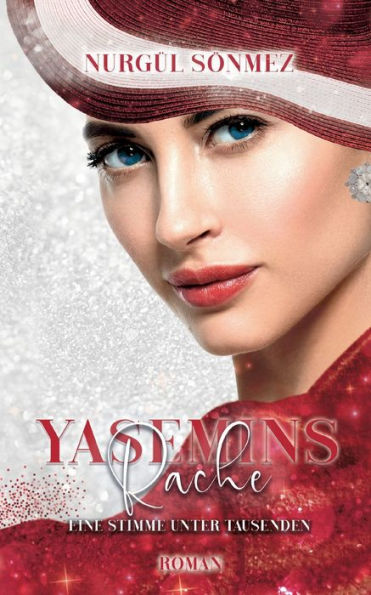 Yasemins Rache: Eine Stimme Und Tausenden (German Edition)