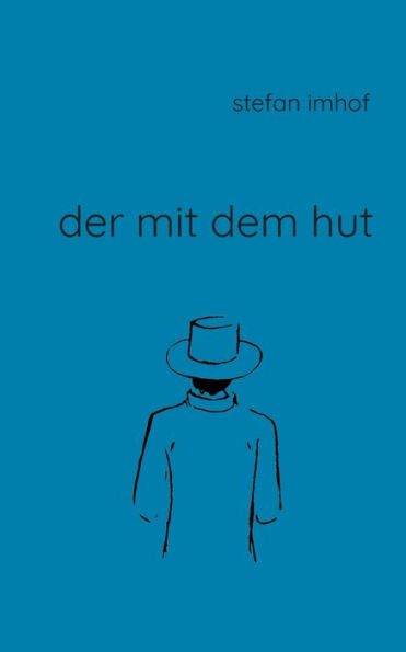 Der Mit Dem Hut (German Edition)