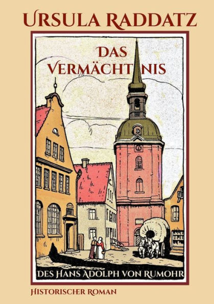 Das Vermächtnis: Des Hans Adoph Von Rumohr (German Edition)