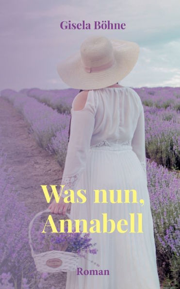 Was Nun, Annabell (German Edition)