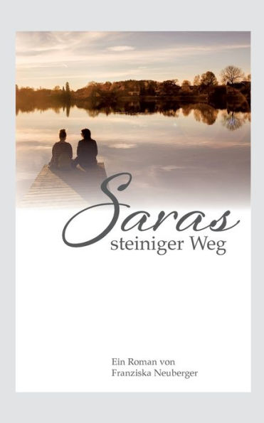 Saras Steiniger Weg (German Edition)