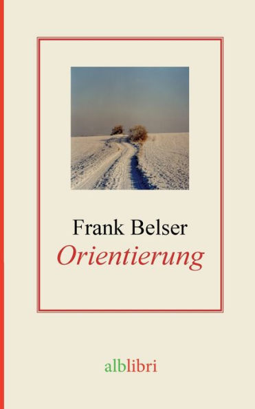 Orientierung: Frank Belser (Edición alemana)
