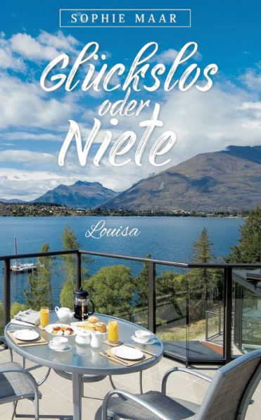 Glückslos Oder Niete: Louisa (German Edition)