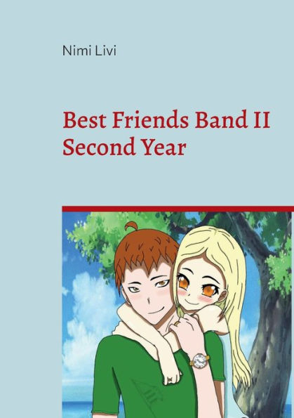 Best Friends Band Ii: Second Year (German Edition)