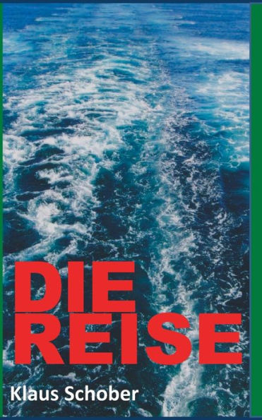 Die Reise (German Edition)