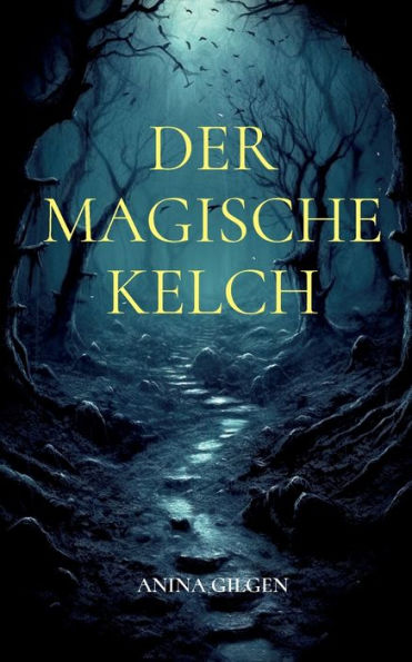 Der Magische Kelch (German Edition)