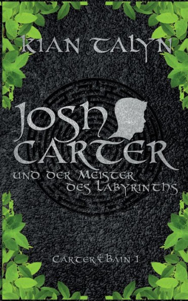 Josh Carter Und Der Meister Des Labyrinths (German Edition)