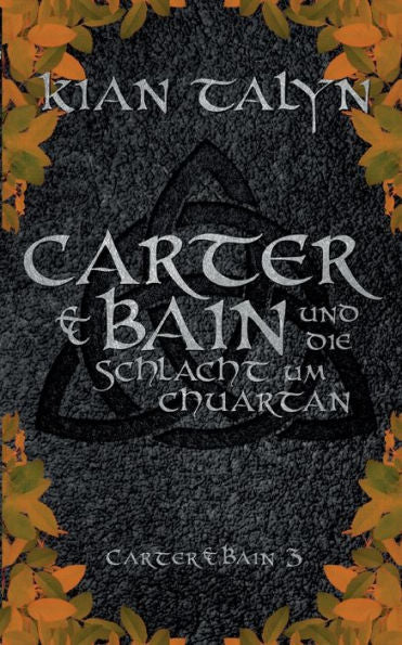 Carter & Bain Und Die Schlacht Um Chuartan (German Edition)